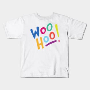 Woo Hoo! Kids T-Shirt